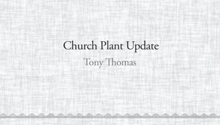 Church Plant Update