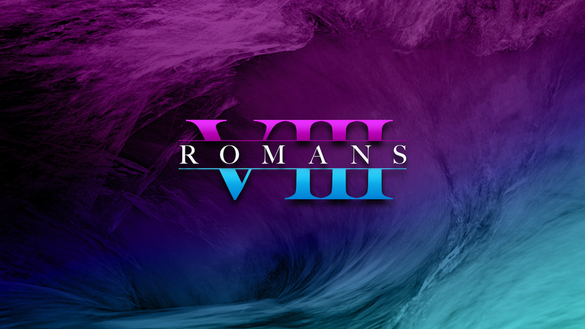 Romans VIII: Four Secrets To A Satisfying Life