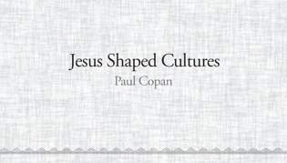 Jesus Shaped Cultures