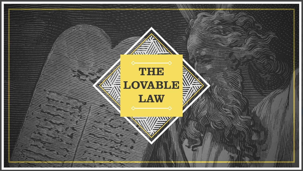 The Lovable Law