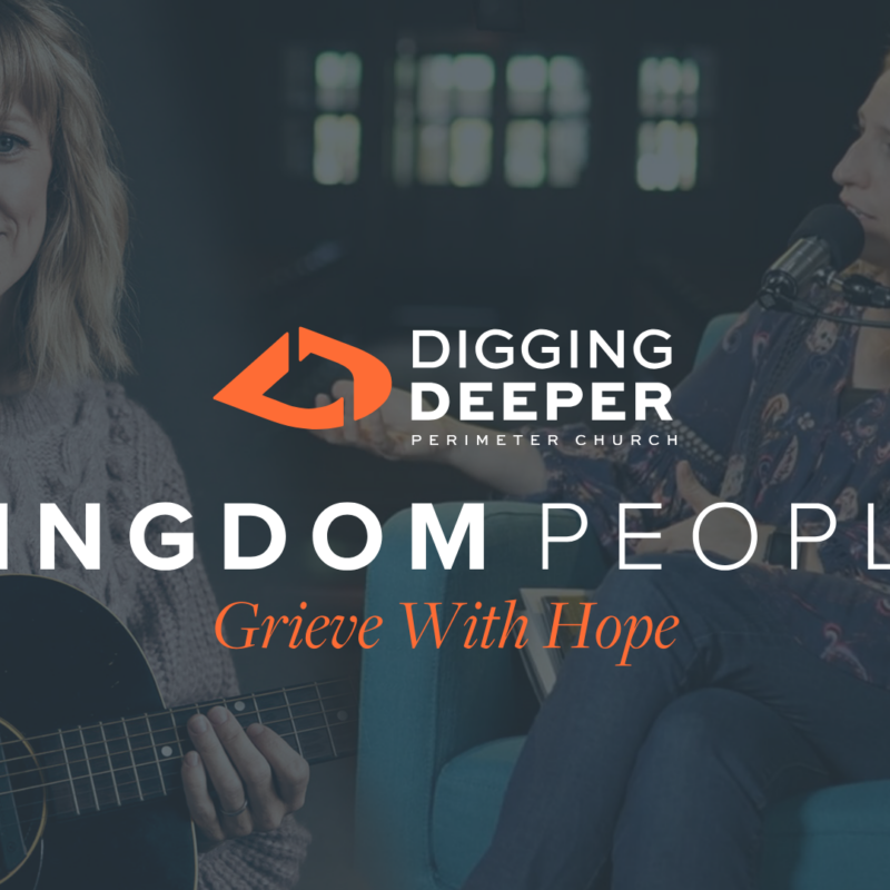 Kingdom People Grieve With Hope with Sandra McCracken