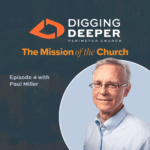 Digging Deeper Podcast - Perimeter Church Digging Deeper Podcast - Perimeter Church