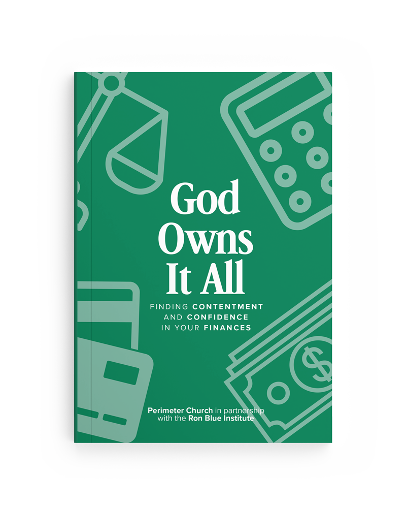 God Owns It All - Perimeter Church, in partnership with the Ron Blue Institute