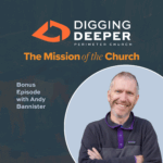 Digging Deeper Podcast - Perimeter Church Digging Deeper Podcast - Perimeter Church