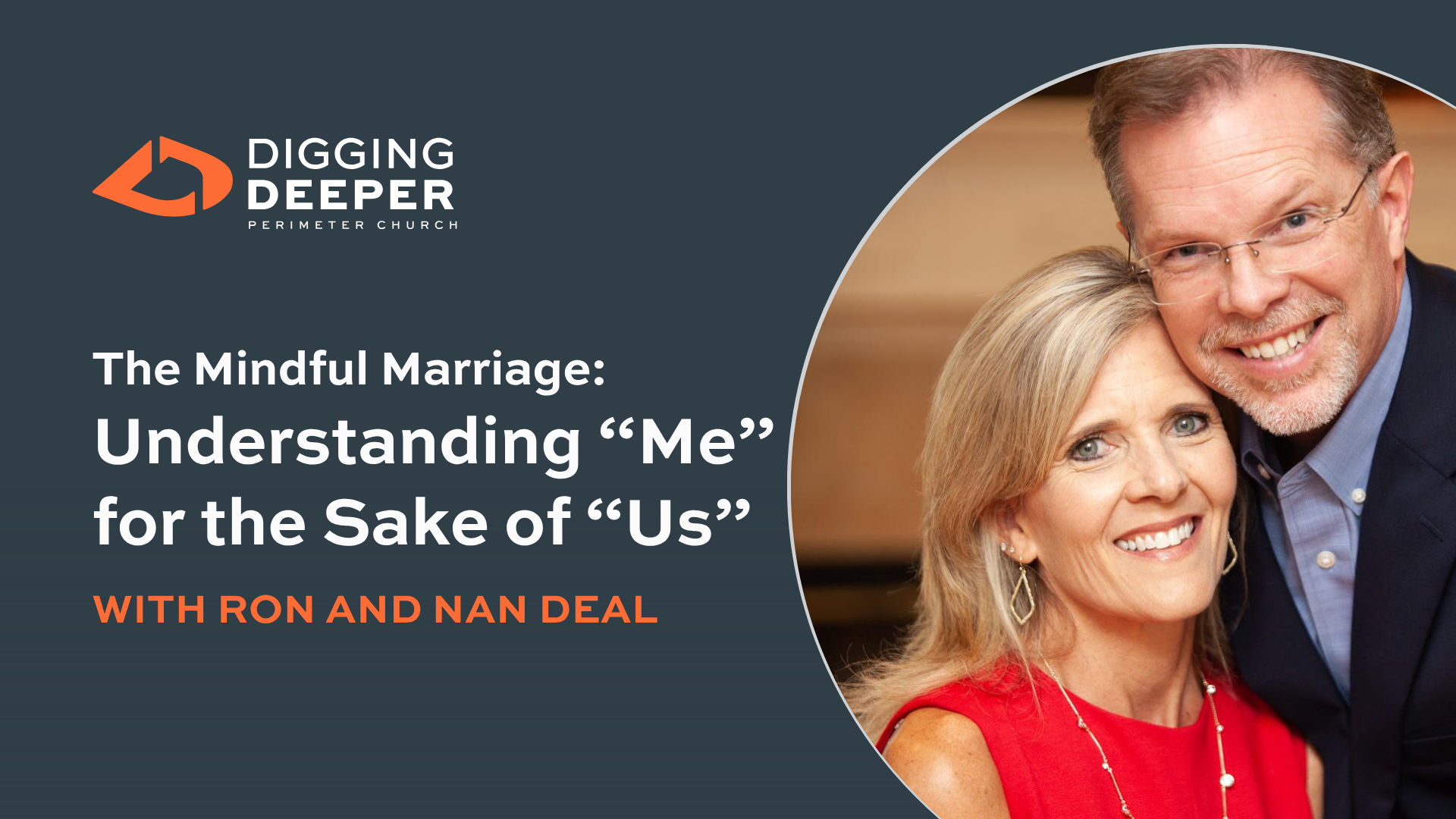 Digging Deeper into Marriage, episode 2 with authors Ron and Nan Deal