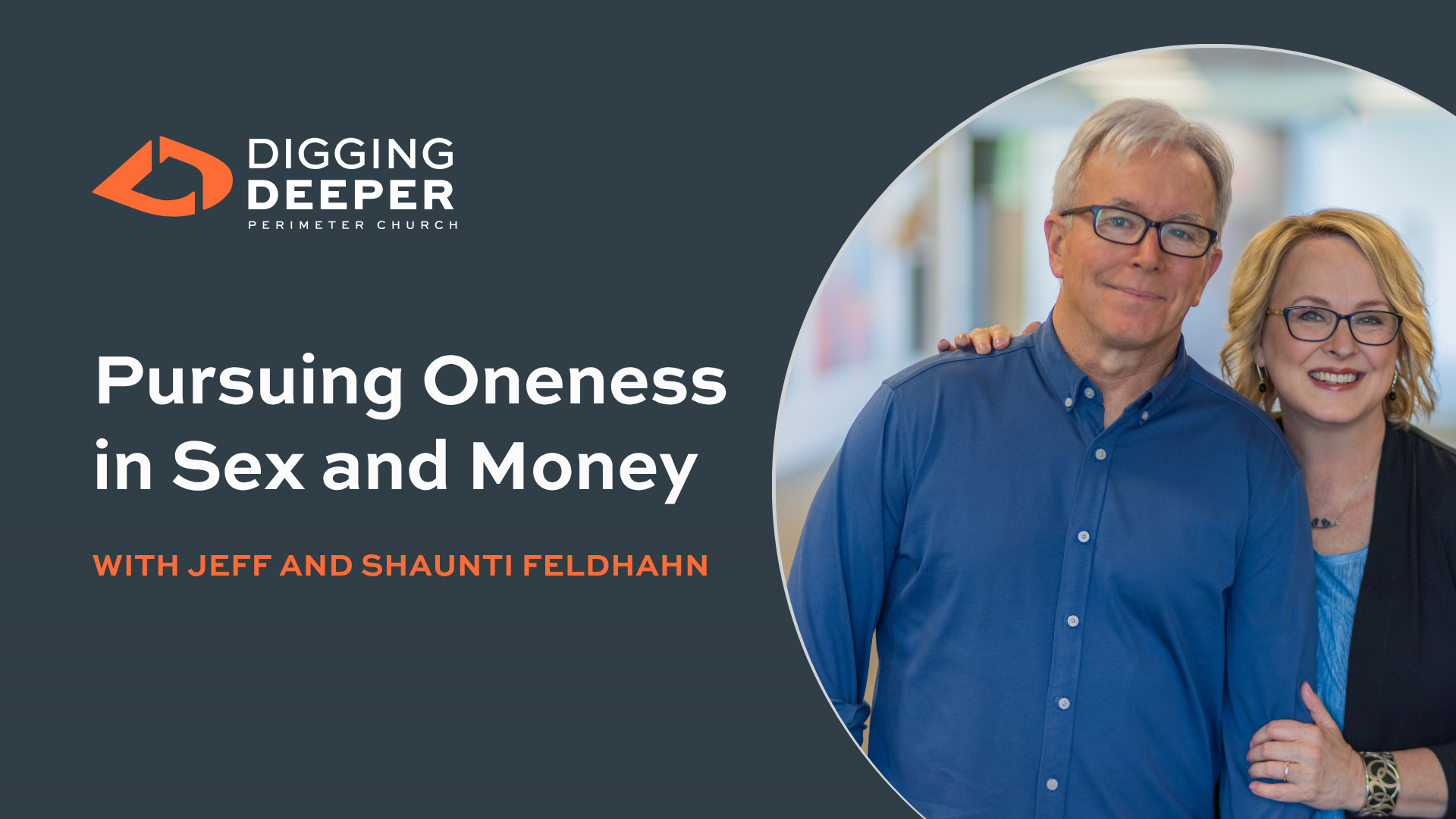 Digging Deeper into Marriage, episode 5 with Jeff and Shaunti Feldhahn