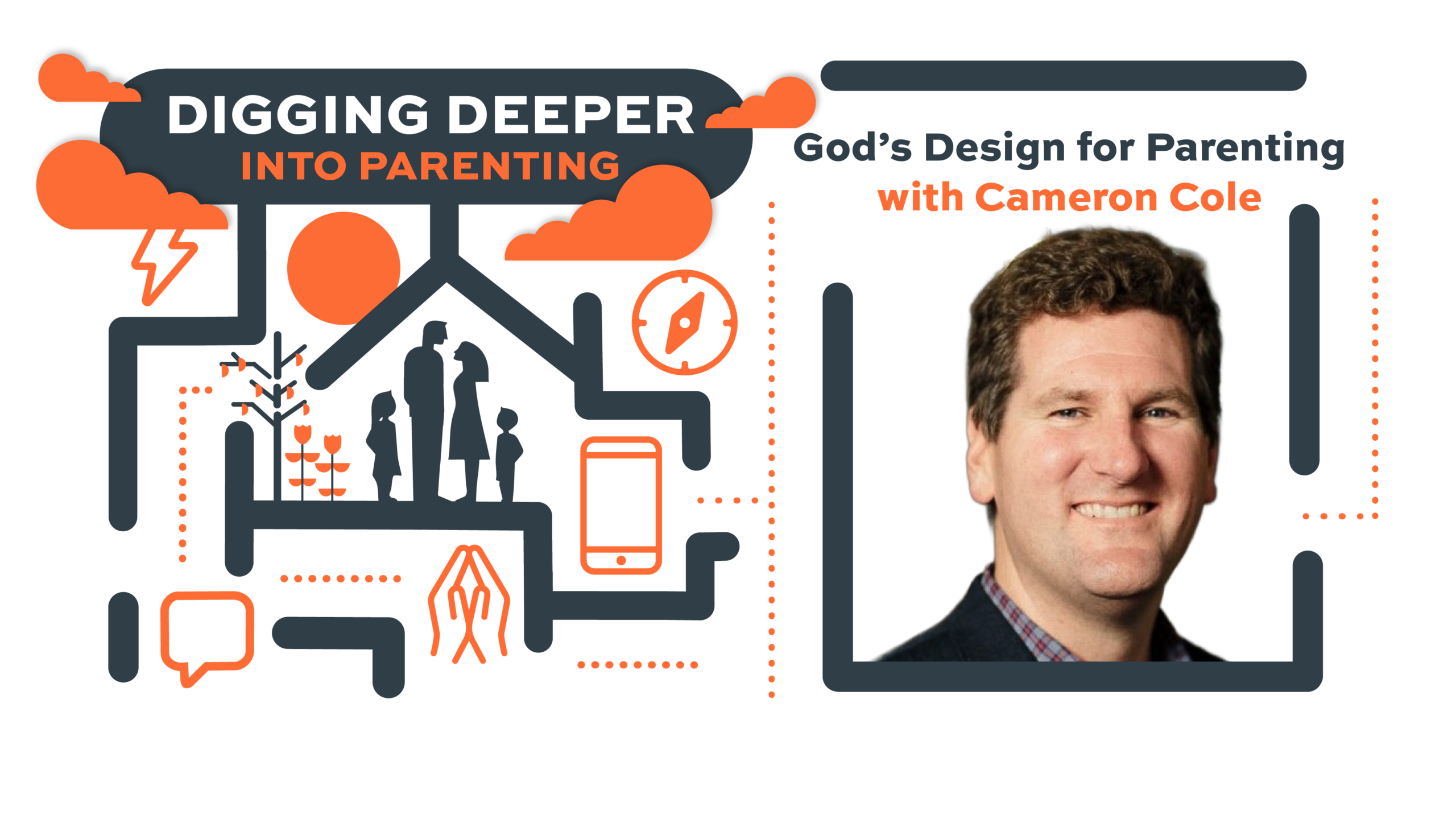 Digging Deeper Into Parenting - Episode 1 with Cameron Cole