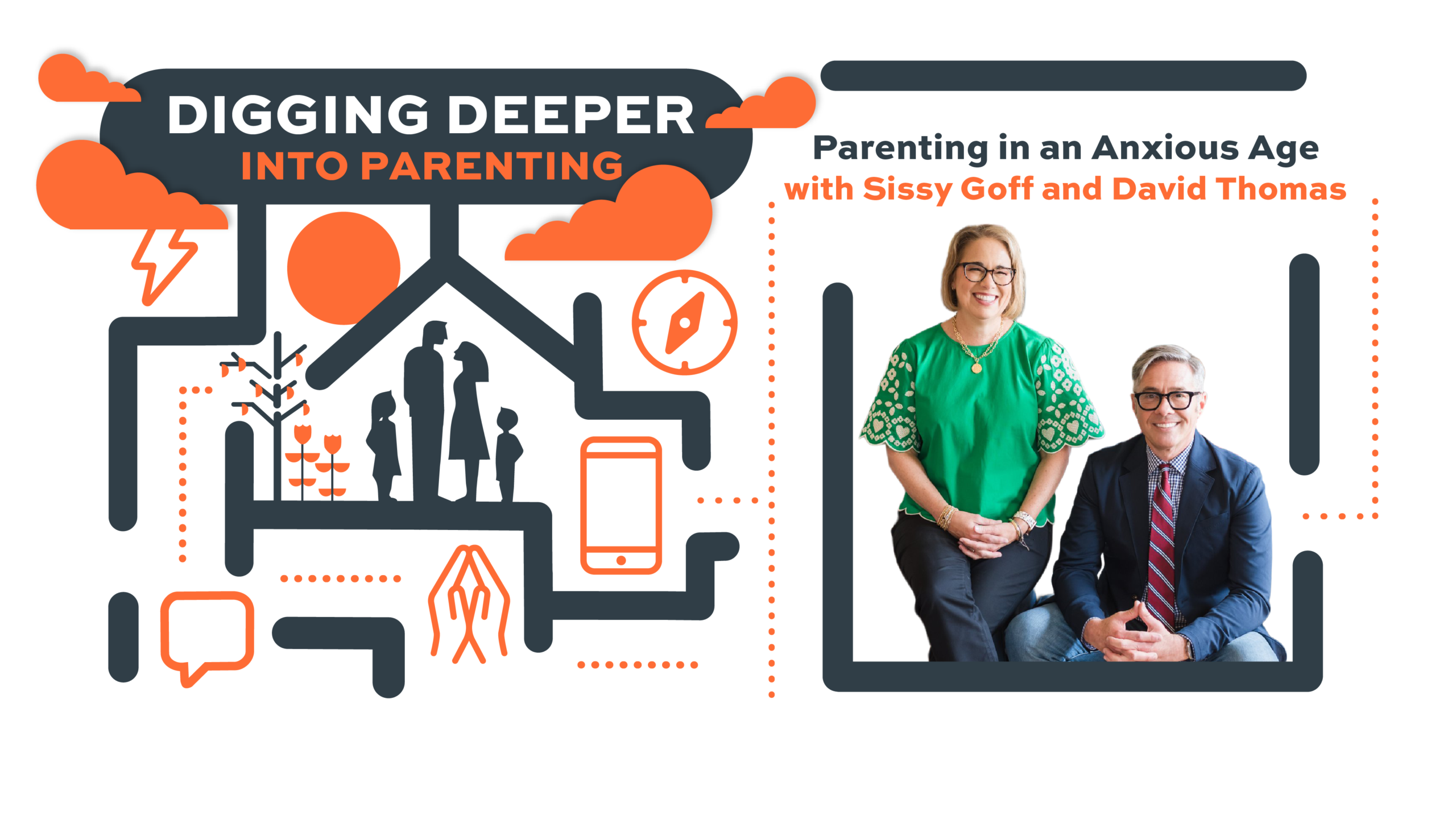 Parenting in an Anxious Age (Digging Deeper Podcast)